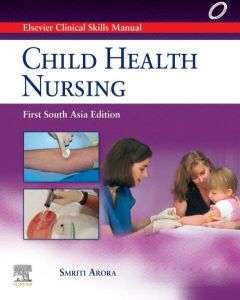 Elsevier's Clinical Skills Manual: Child Health Nursing, 1SAE - e-Book