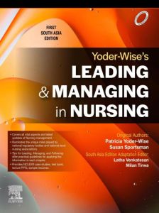 Yoder-Wise's Leading and Managing in Nursing: First South Asia Edition - eBook