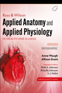 Ross and Wilson Applied Anatomy and Applied Physiology in Health and Illness_1SAE - E-Book