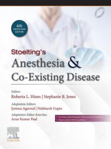 Stoelting's Anesthesia and Co-existing Disease, Fourth South Asia Edition