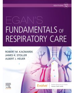 Egan's Fundamentals of Respiratory Care E-Book