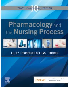 Pharmacology and the Nursing Process E-Book